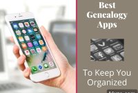 Top Genealogy Apps to Organize Your Family Tree