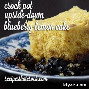 Crock Pot Upside-Down Blueberry-Lemon Cake