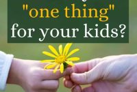 How The ONE Thing Changed Our Parenting Approach