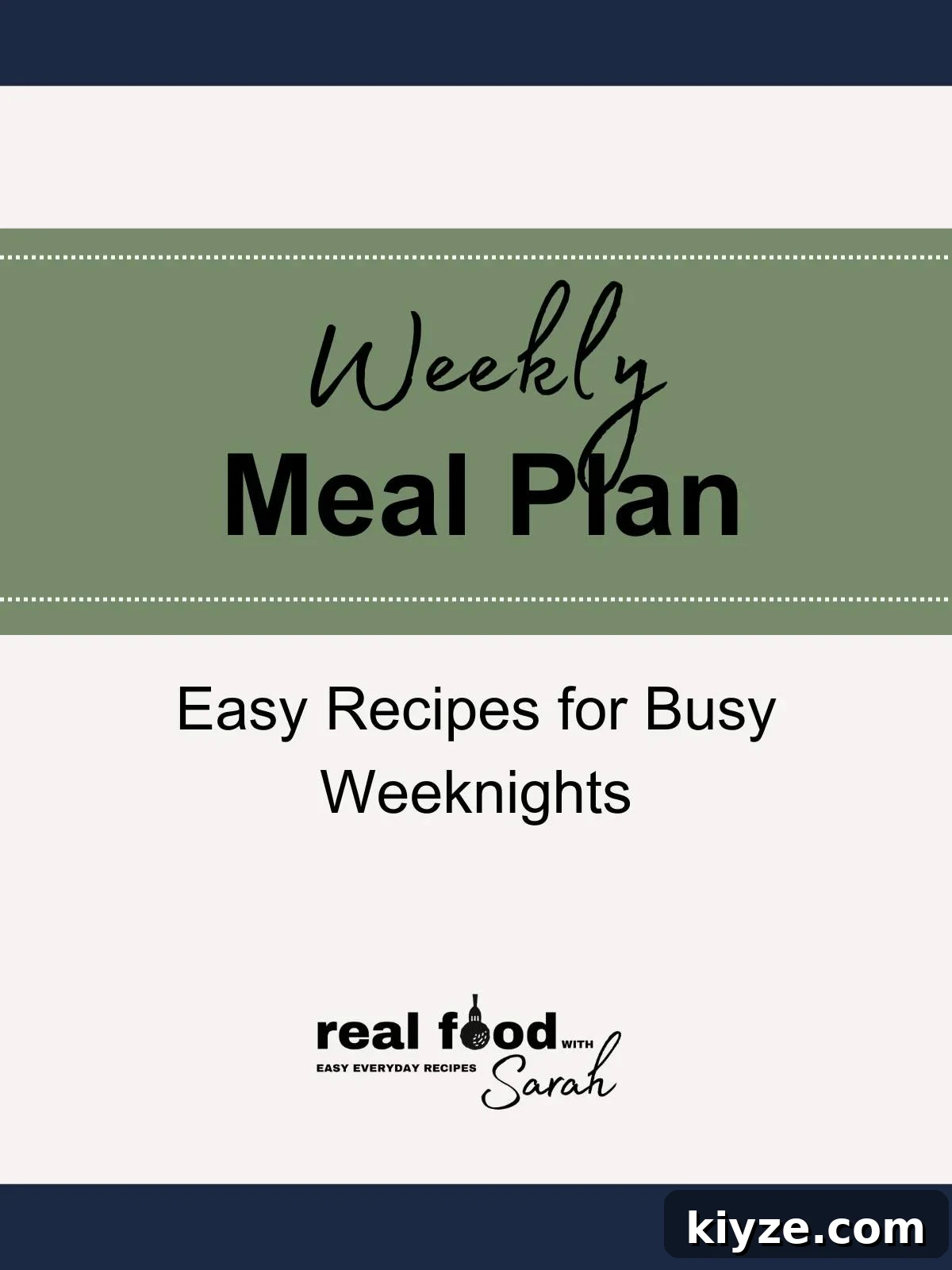 Weekly meal plan graphic with text reading “Weekly Meal Plan – Easy Recipes for Busy Weeknights” from Real Food with Sarah.